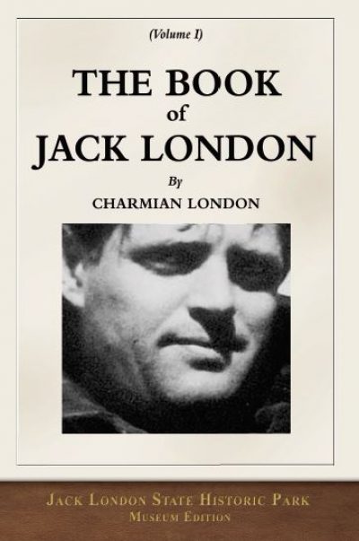 Book of Jack London, Volume 1 By Charmian London