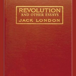 Revolution and Other Essays